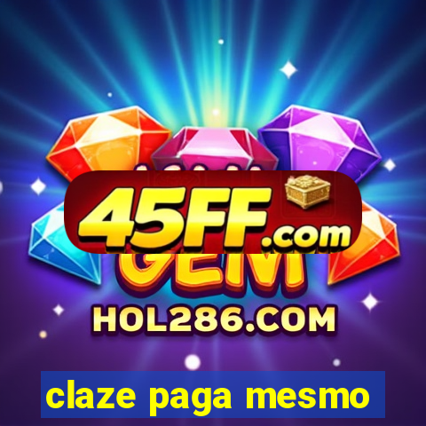 claze paga mesmo